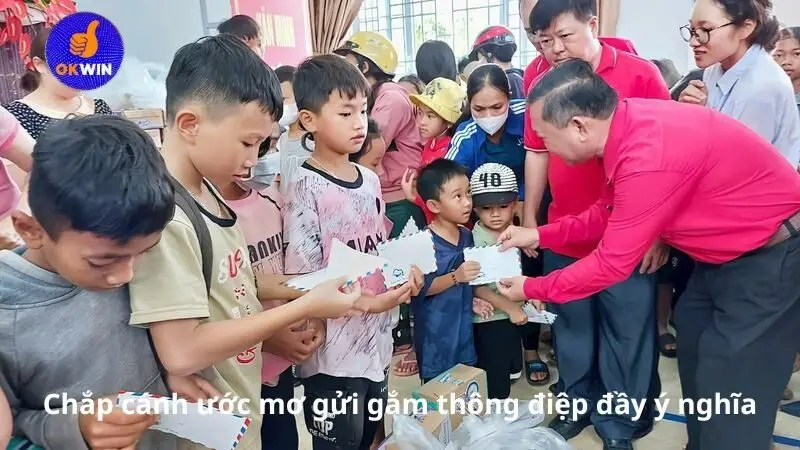 Chắp cánh ước mơ gửi gắm thông điệp đầy ý nghĩa nhân văn