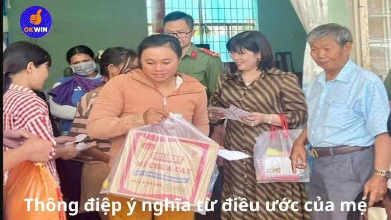 Thông điệp ý nghĩa từ điều ước của mẹ