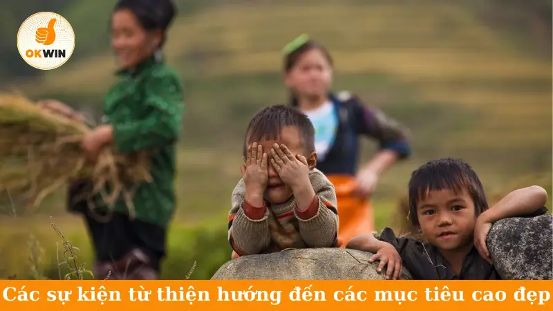 Các sự kiện từ thiện hướng đến các mục tiêu cao đẹp