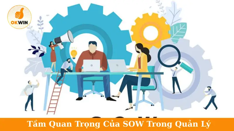 Tầm quan trọng của SOW