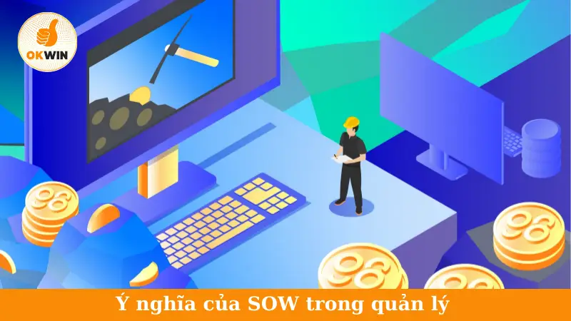 Ý nghĩa của SOW trong quản lý